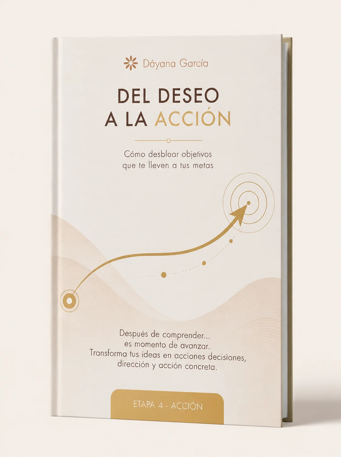 Del Deseo a la Acción